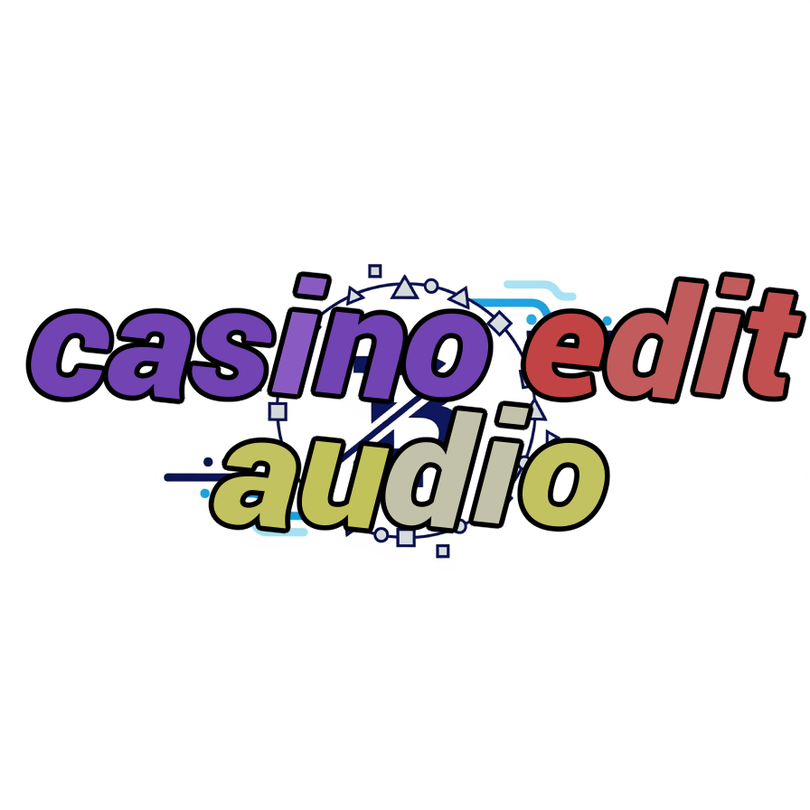 casino edit audio